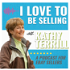 The I Love to Be Selling Podcast