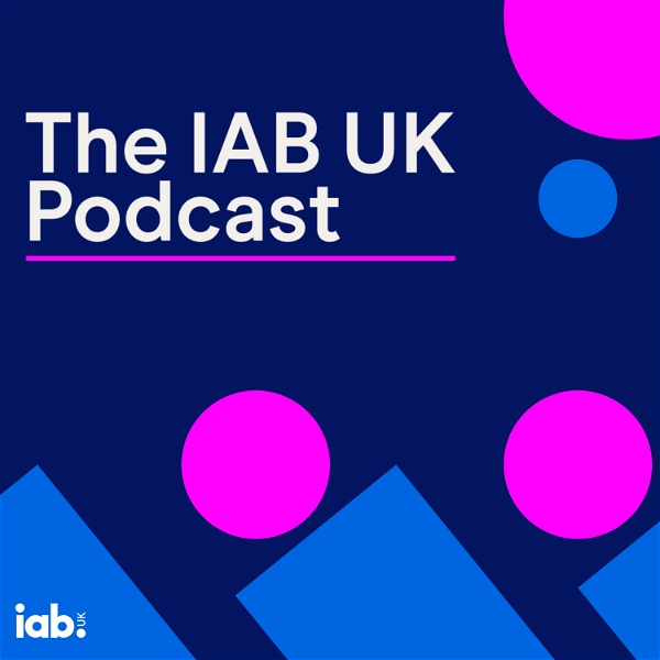 Artwork for The IAB UK Podcast