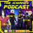 The Ichiraku Podcast