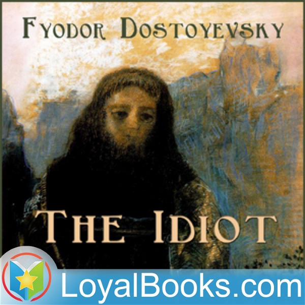 Artwork for The Idiot by Fyodor Dostoyevsky