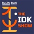 The IDK Show by Bu Zhi DAO