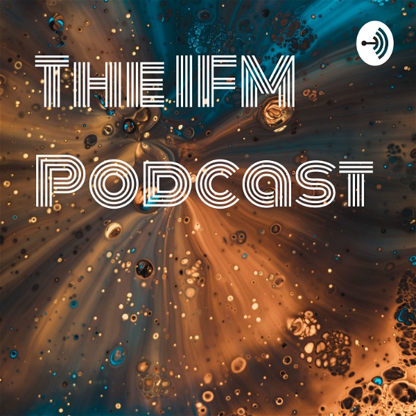 Artwork for The IFM Podcast