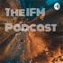 The IFM Podcast