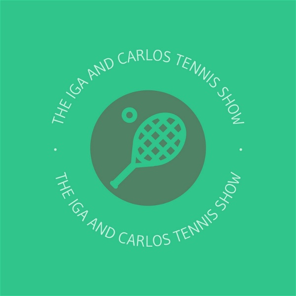 Artwork for The Iga and Carlos Tennis Show