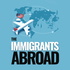 The Immigrants Abroad