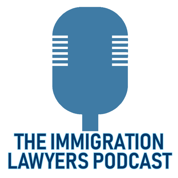 Artwork for The Immigration Lawyers Podcast
