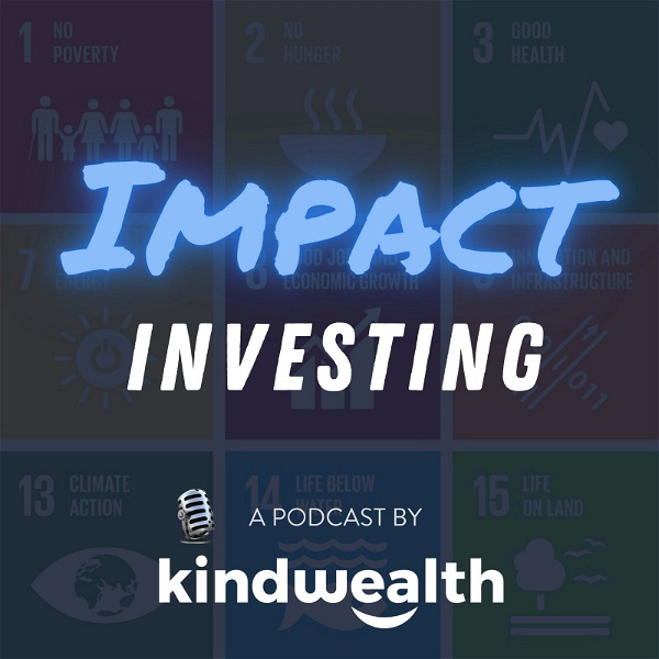 Artwork for The Impact Investing Podcast