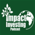 The Impact Investing Podcast