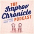 The Improv Chronicle Podcast