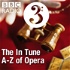 The In Tune A-Z of Opera
