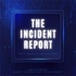 The Incident Report