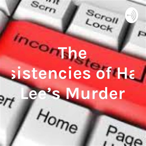 Artwork for The Inconsistencies of Hae Min Lee's Murder