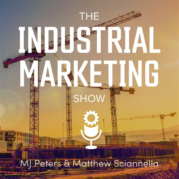 Artwork for The Industrial Marketing Show