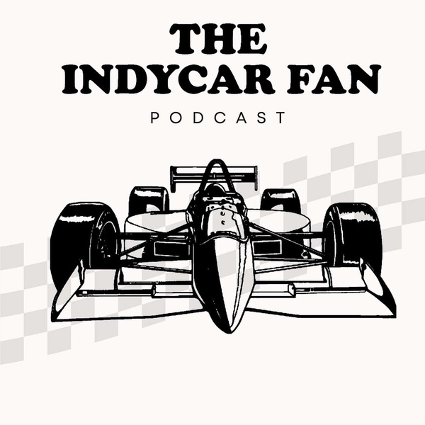 Artwork for The IndyCar Fan Podcast