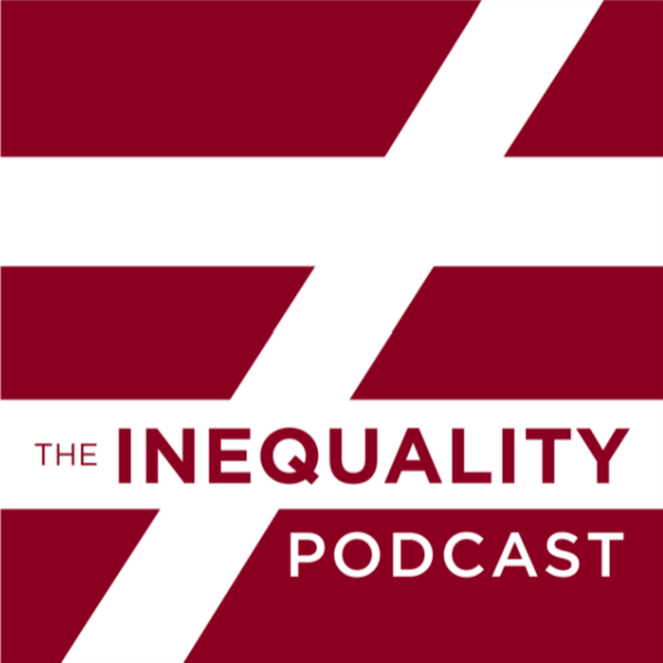 Artwork for The Inequality Podcast