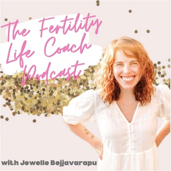 Artwork for The Fertility Life Coach Podcast
