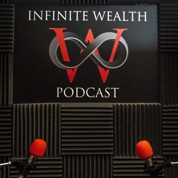 Artwork for The Infinite Wealth Podcast
