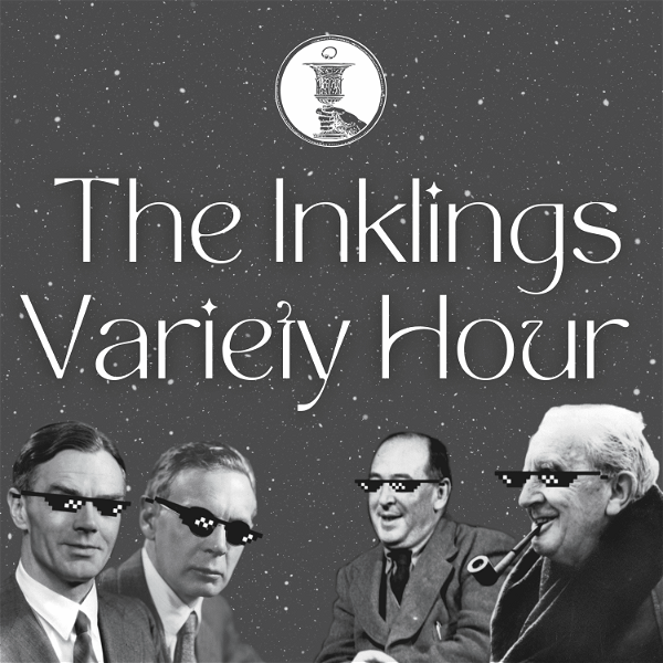 Artwork for The Inklings Variety Hour