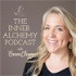 The Inner Alchemy Podcast with Becca Clegg: Empowering You to Create Your Dream Life Using the Magic Within