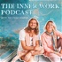 The Inner Work Podcast
