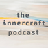 The Innercraft Podcast