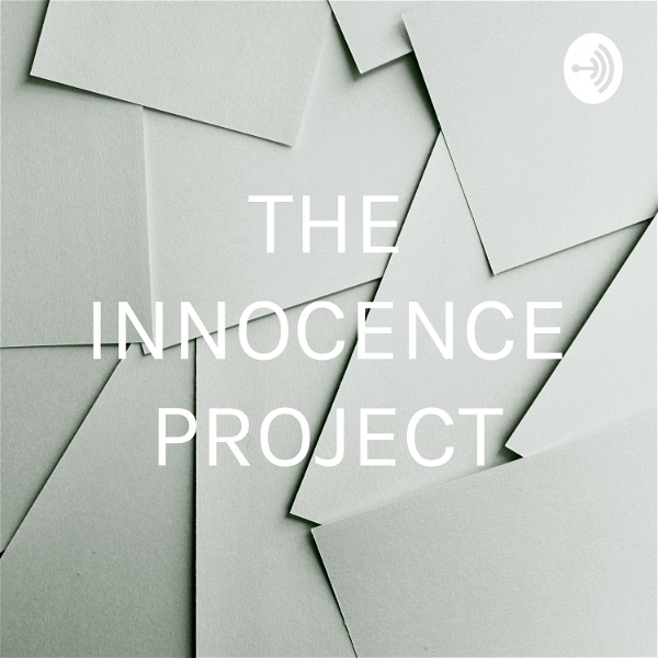 Artwork for THE INNOCENCE PROJECT