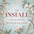 The Install: Life & Design with Paloma and Caroline