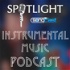 The Instrumental Music Hour | SongCast Spotlight
