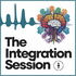 The Integration Session