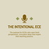 The Intentional ECE