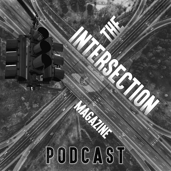 Artwork for The Intersection Magazine Podcast