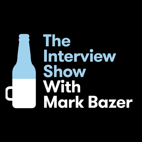 Artwork for The Interview Show With Mark Bazer