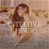 The Intuitive Hour: Awaken Your Inner Voice