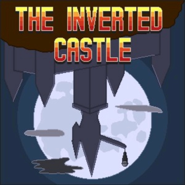 Artwork for The Inverted Castle: A Metroidvania Video Game Podcast