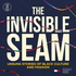 The Invisible Seam