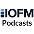 The IOFM Podcast