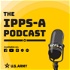 The IPPS-A Podcast