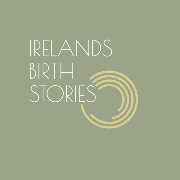 Artwork for Ireland's Birth Stories