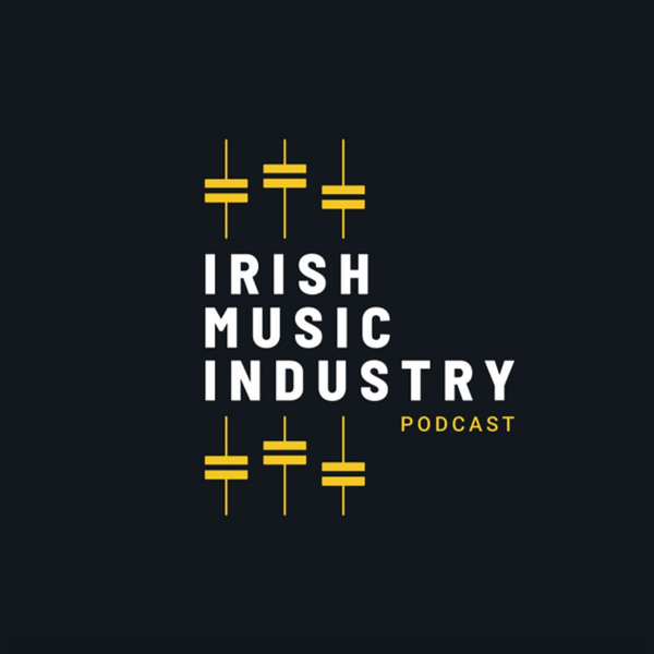 Artwork for The Irish Music Industry Podcast