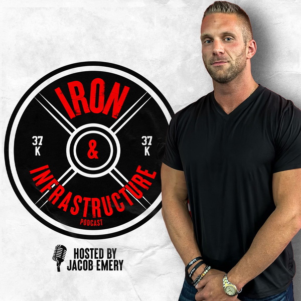 Artwork for The Iron & Infrastructure Podcast
