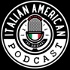 The Italian American Podcast