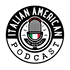 The Italian American Podcast