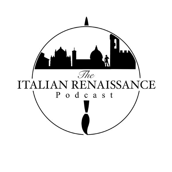 Artwork for The Italian Renaissance Podcast