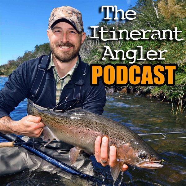Artwork for The Itinerant Angler Podcast