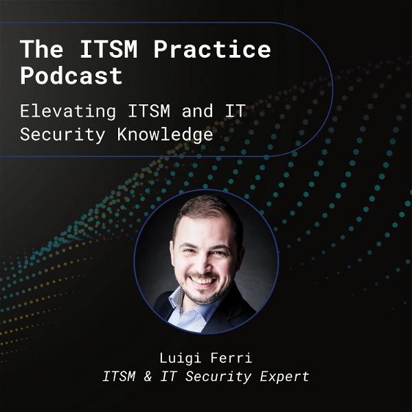 Artwork for The ITSM Practice: Elevating ITSM and IT Security Knowledge
