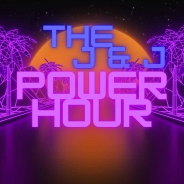 Artwork for The J & J Power Hour