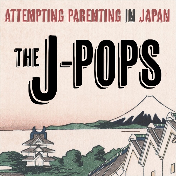 Artwork for The J-Pops: Attempting Parenting in Japan