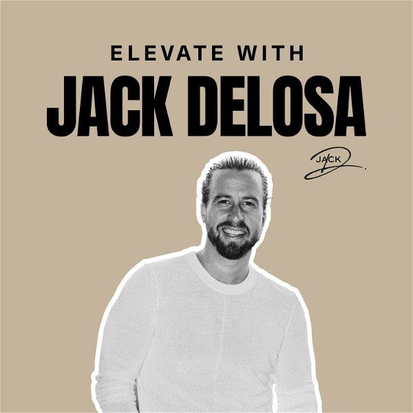 Artwork for Elevate With Jack Delosa