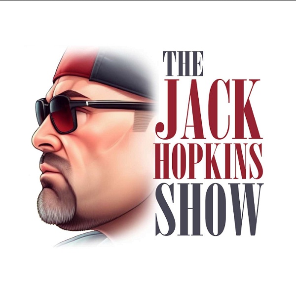 Artwork for The Jack Hopkins Show Podcast