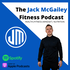 The Jack McGailey Fitness Podcast